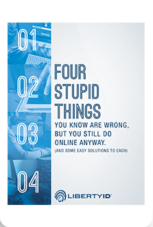 4 Stupid Things You Do Online